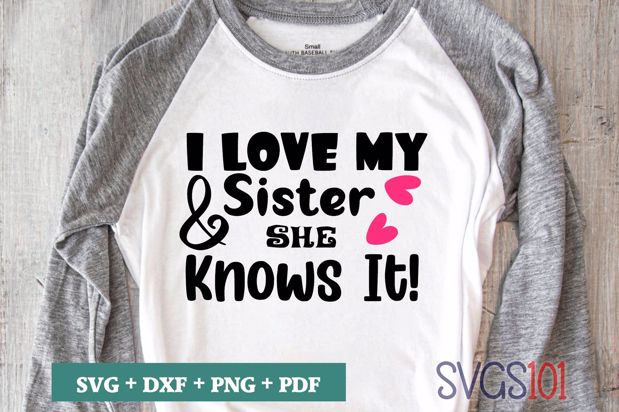 Download I Love My Sister And She Knows It SVG Cuttable file - DXF ...