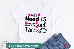 All I Need Is Love And Tacos