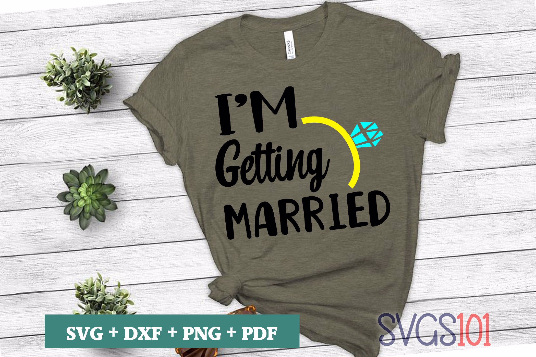 Im Getting Married Svg Cuttable File Dxf Eps Png Pdf Svg Cutting File