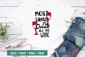 Most Likely To Drink All The Wine
