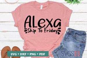 Alexa Skip To Friday