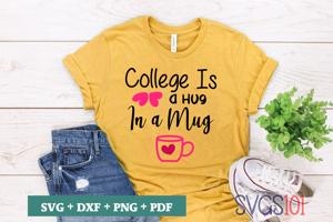 College Is A Hug In A Mug