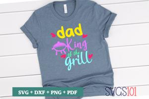 Dad King Of The Grill