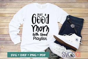 Just A Good Mom With Hood Playlist
