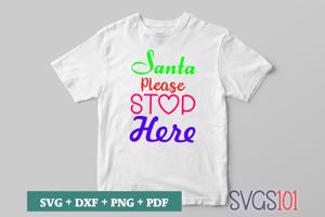 Santa Please Stop Here For