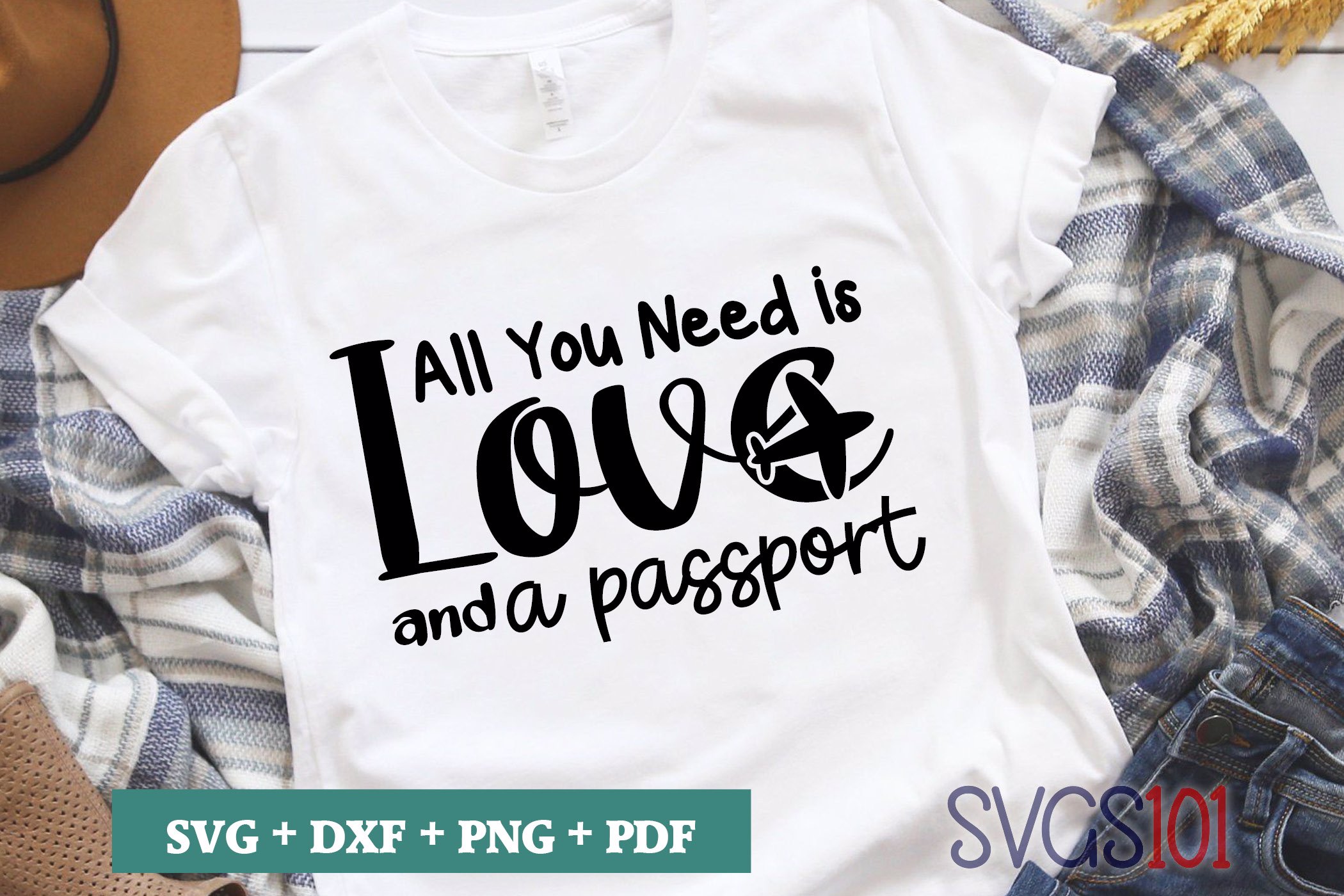 All You Need Is Love And A Passport Svg Cuttable File Dxf Eps Png